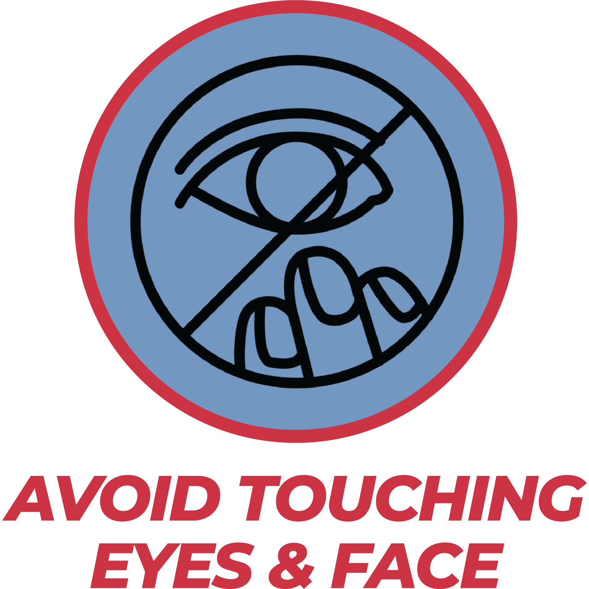 Avoid Touching Eyes & Face